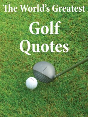 cover image of World's Greatest Golf Quotes